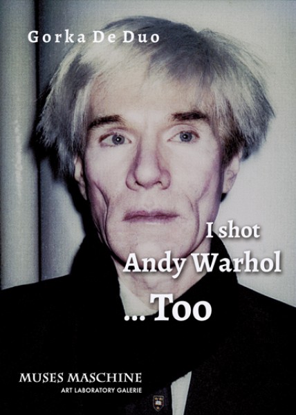 I Shot Andy Warhol Too - Text for Catalog