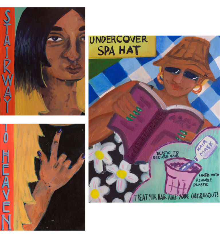 2 Paintings. The first painting has 2 panels. The first panel is a portrait of a womans face, she has very long spiky hair that starts at the roots as black and slowly fades to blonde at the ends. The second panel is of the womans hand making a rock-on gesture and the end of her hair. There is text that reads: "Stairway to heaven". The second painting is of a person laying down with a sun hat and sun glasses on. They are reading a book. Their hair cannot be seen under the hat. In the bottom right corner there is a cut out that shows the sun hat being filled with a hair mask. There is text that says: "Undercover Spa Hat, Elastic to Secure Hair, Lined with Reusable plastic, Treat your hair while you're out and about!"