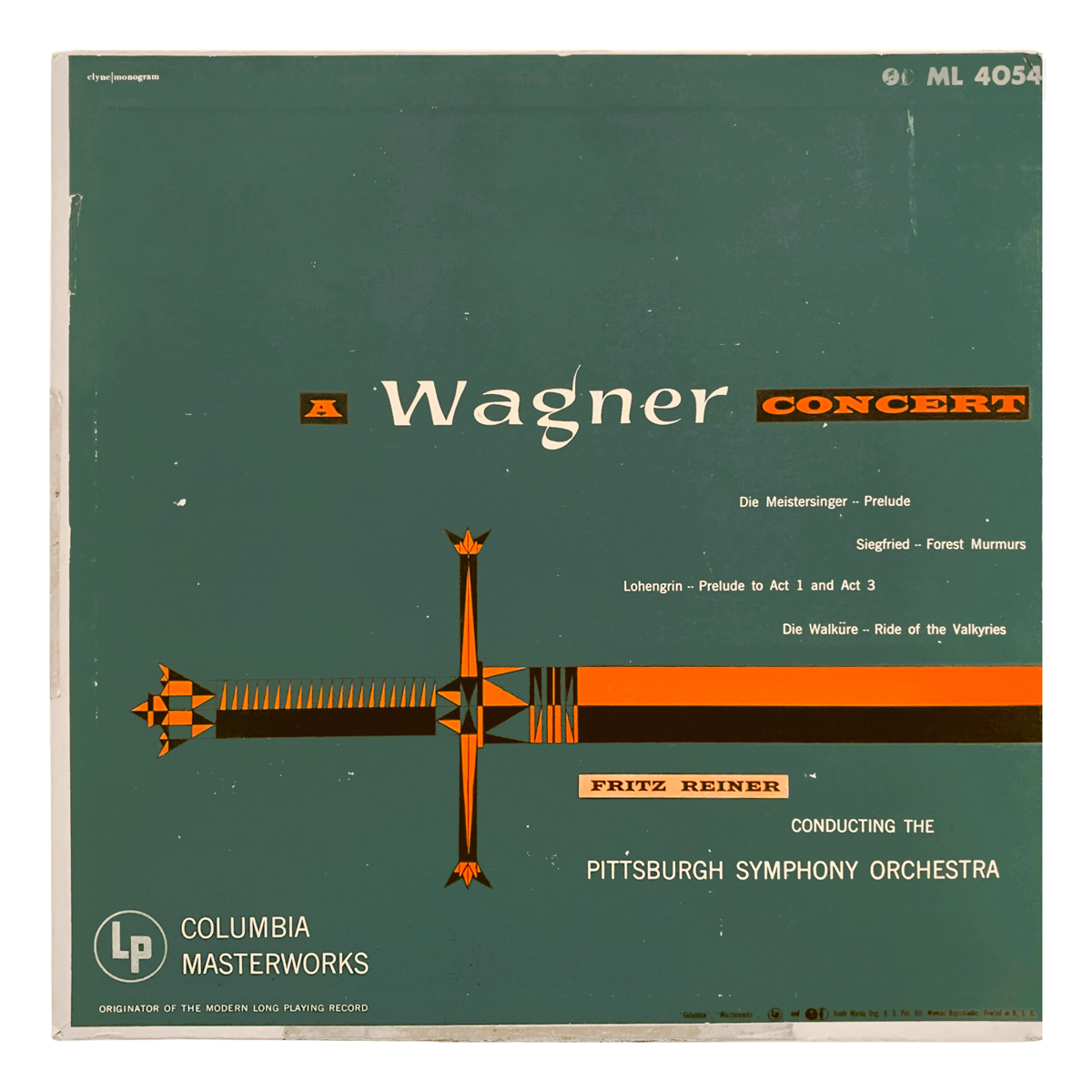 Columbia Masterworks ML 4054 Richard Wagner - Die Meistersinger: prelude; Siegfried: Waldweben; Lohengrin: Preludes to Act I and III; Die Walküre: Walkürenritt Pittsburgh Symphony Orchestra - Fritz Reiner Design: Ronald Clyne | monogram (credited)