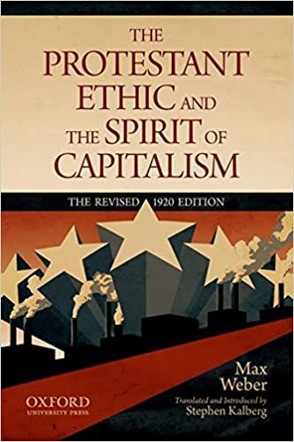 The Protestant Ethic and the Spirit of CapitalismMax Weber, Stephen Kalberg (Translation)