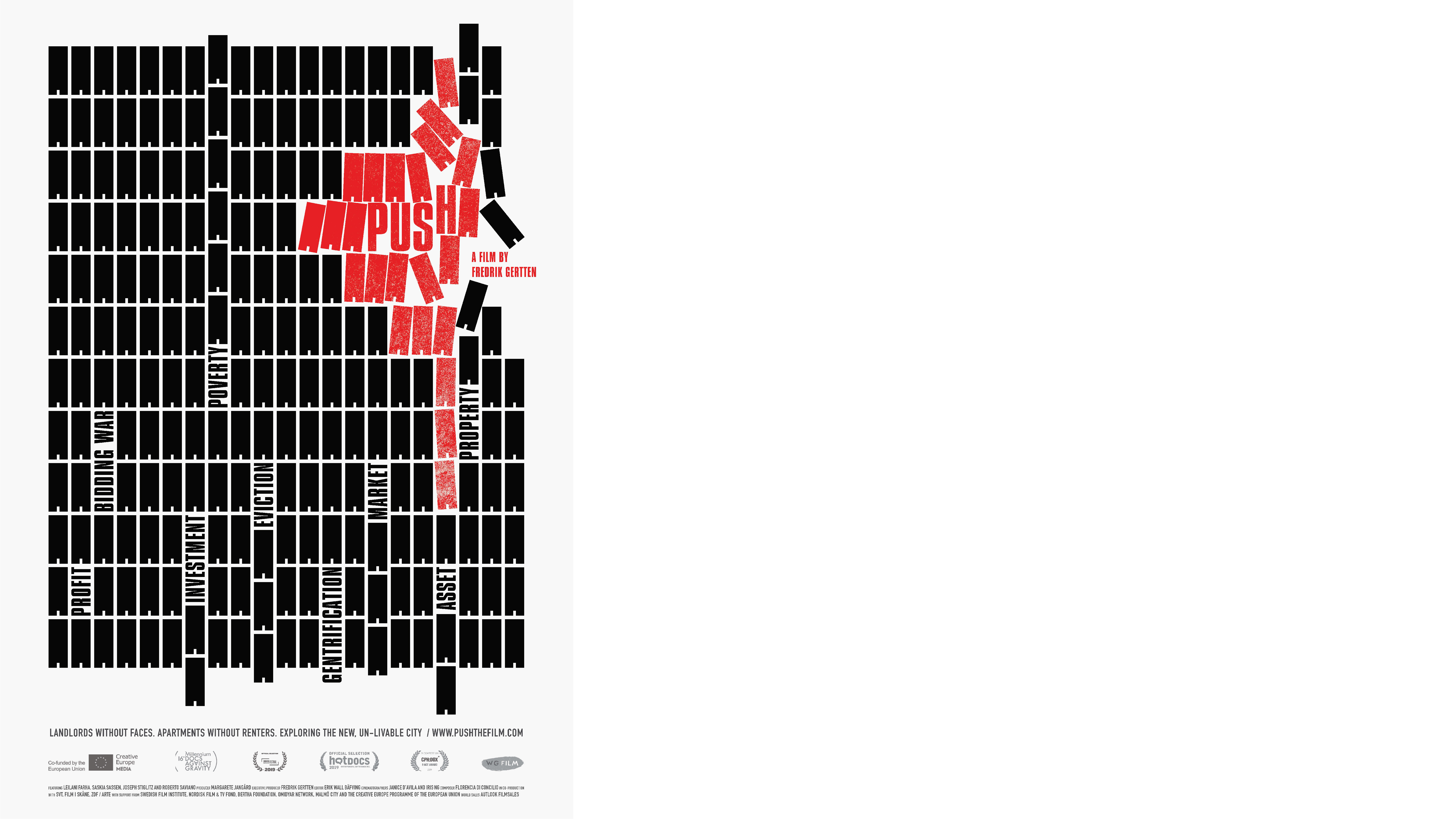 PUSH is a new documentary from award-winning director Fredrik Gertten, investigating why we can't afford to live in our own cities anymore. Housing is a fundamental human right, a precondition to a safe and healthy life. But in cities all around the world having a place to live is becoming more and more difficult.