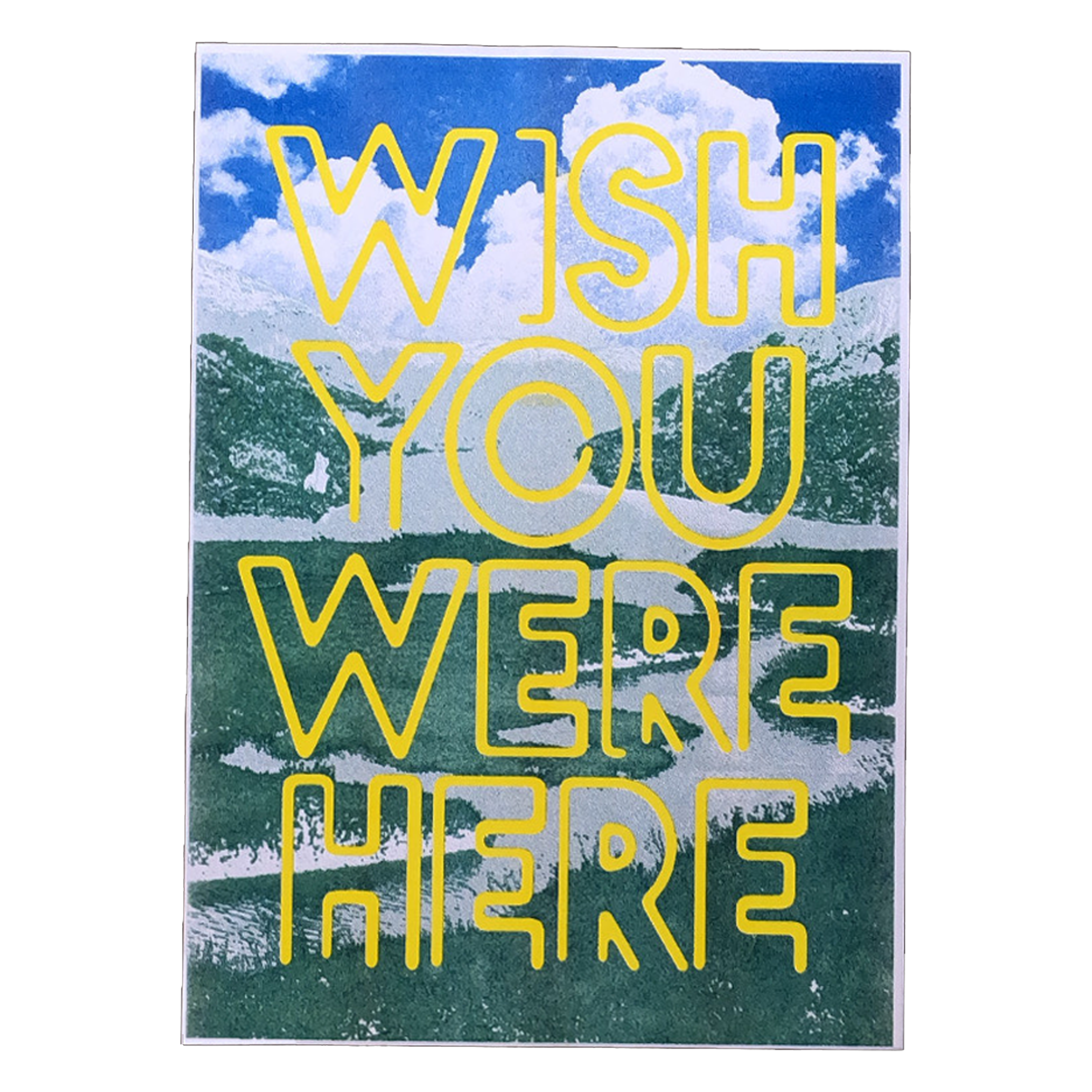 Wish You Were Here