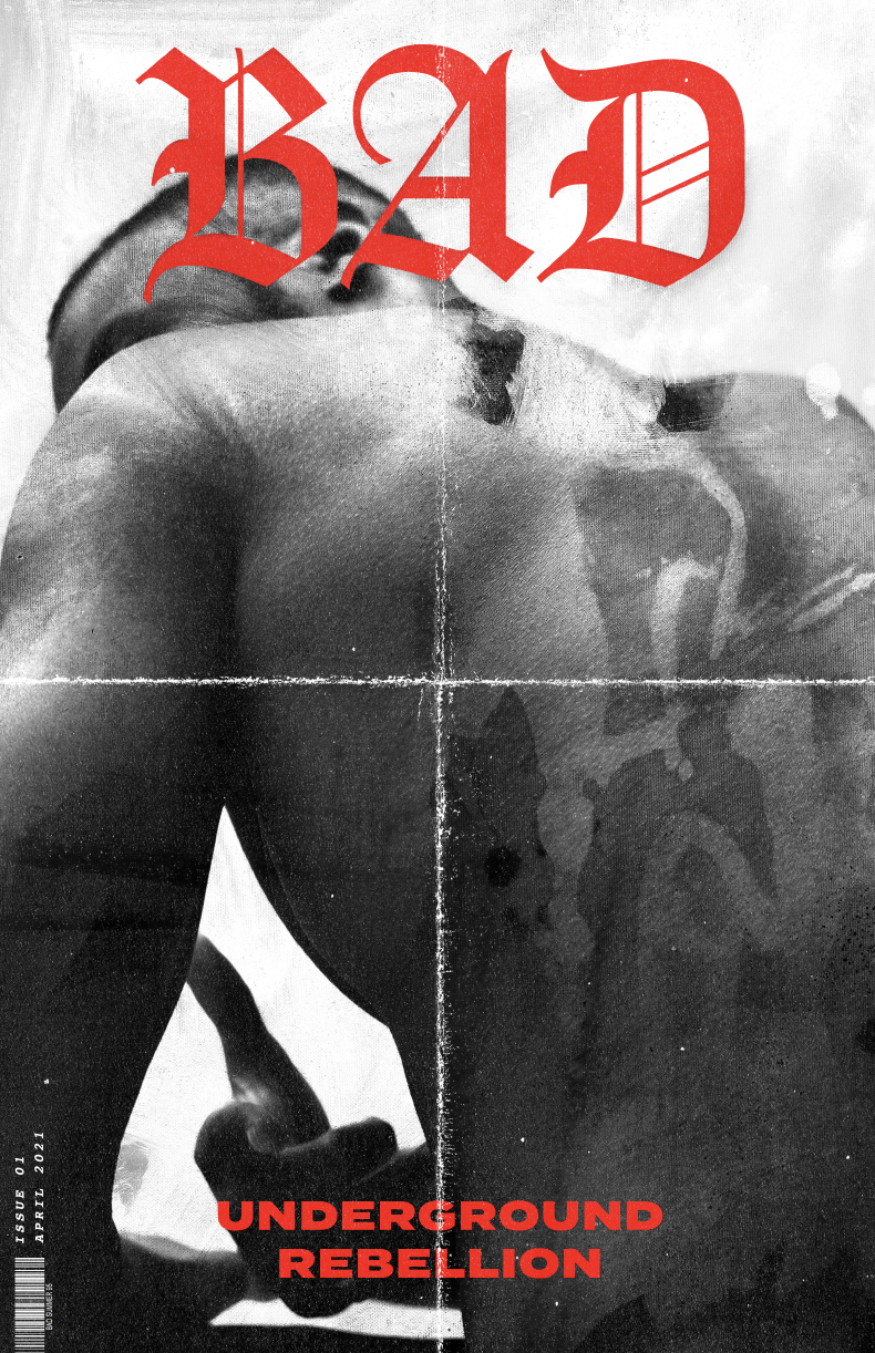 bad Mag: Underground Rebellion, Issue 01, London, UK&nbsp;