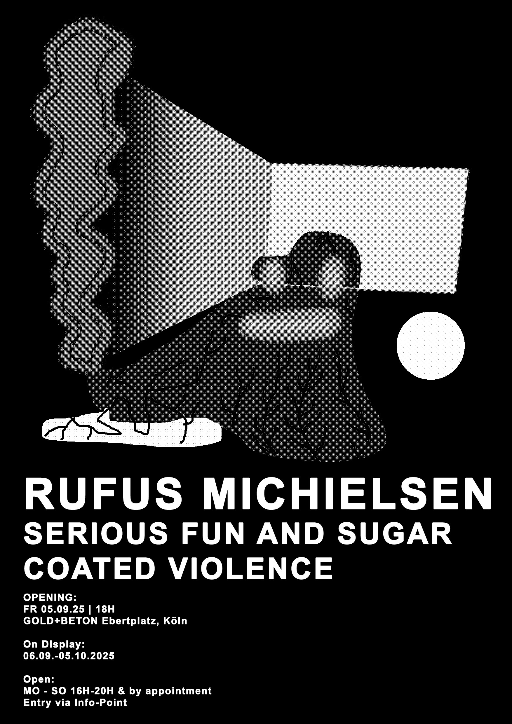 Rufus Michiels "Serious Fun and Sugar Coated Violence" - GOLD + BETON, Köln