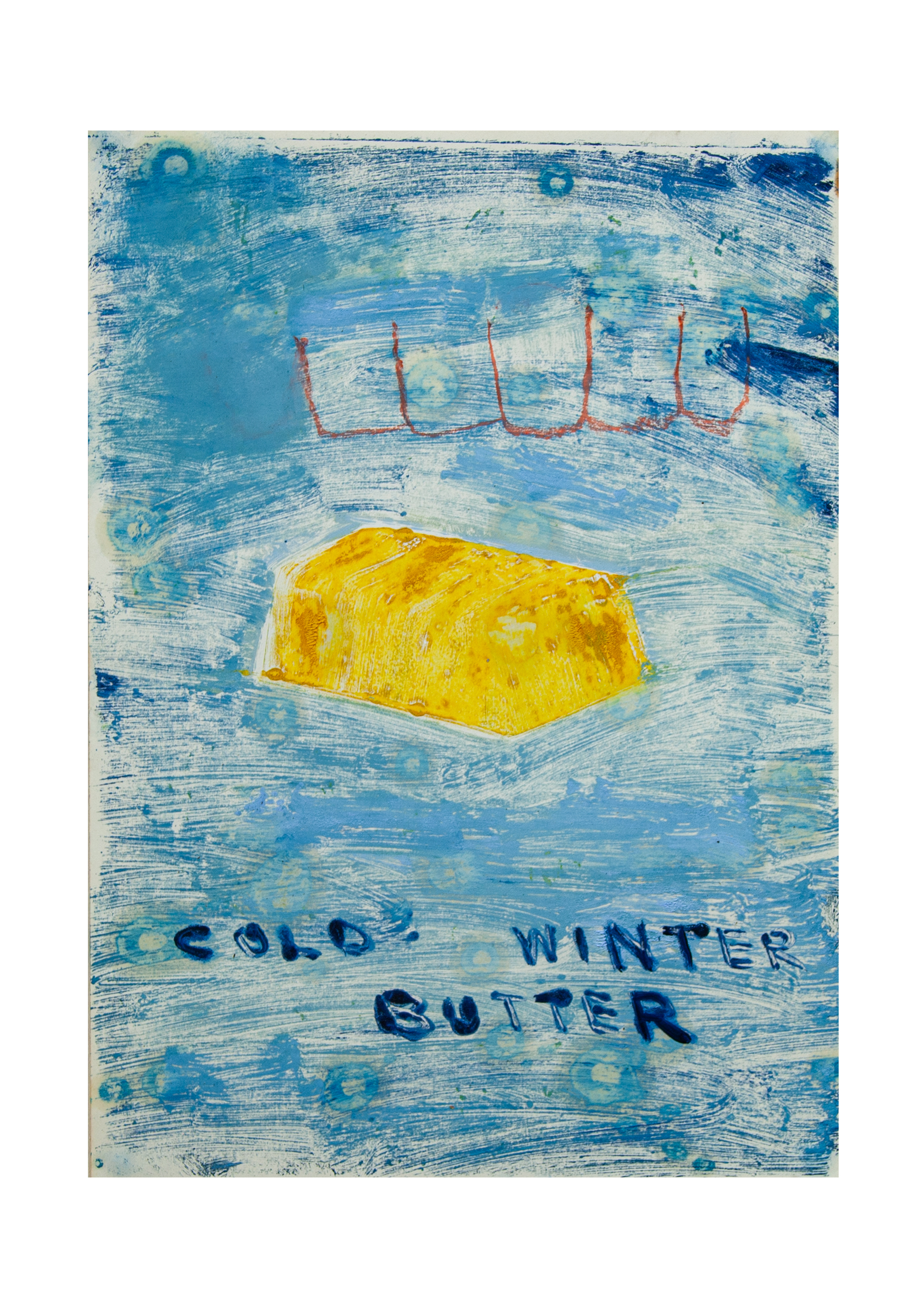 Cold winter butter, 2024. Editions of 50, A4 £30, A3 £55, A2 £105