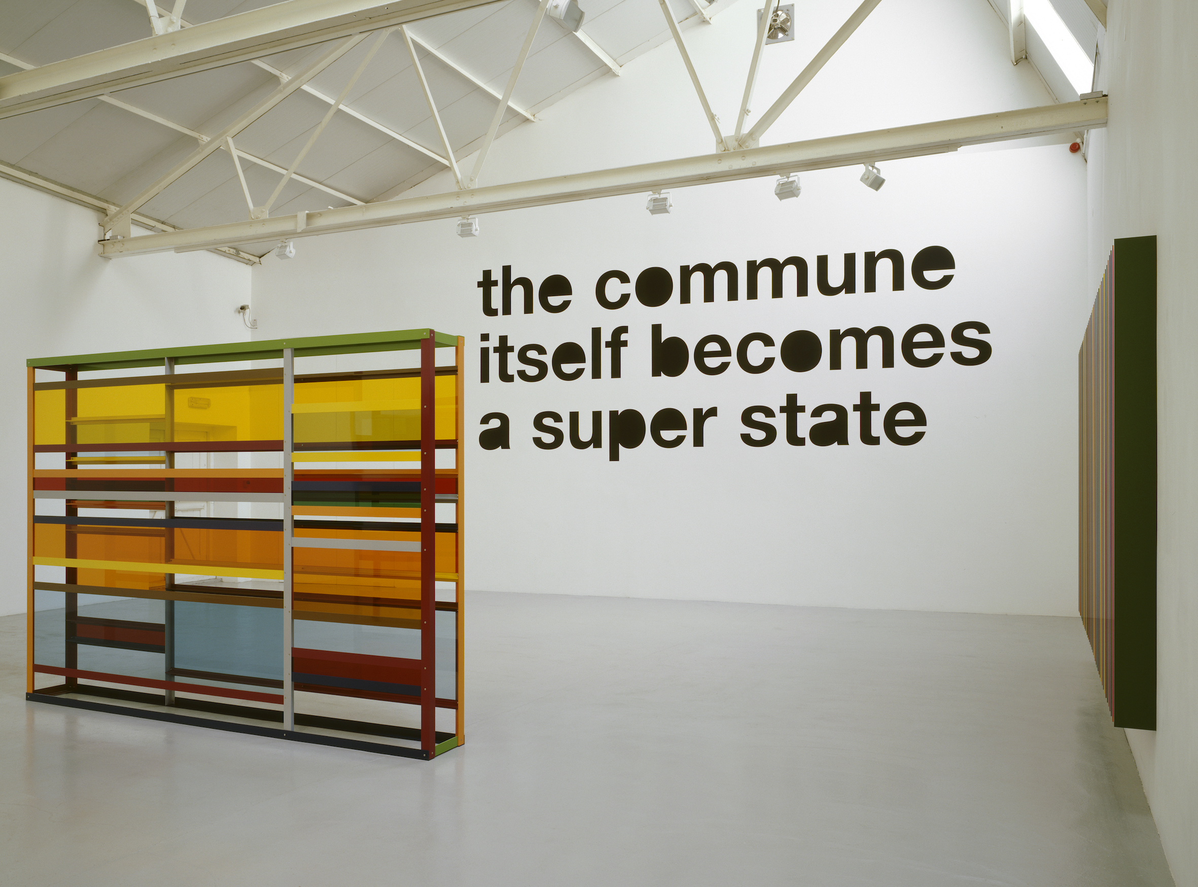 The Commune Itself Becomes a Super State, Corvi-Mora, London, 2007