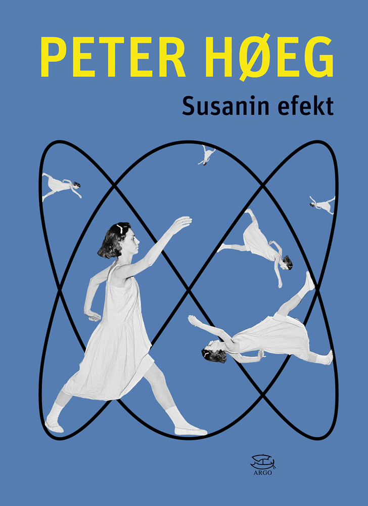 Peter H&oslash;eg, Susanin efektGrafick&yacute; design Martin Radimeck&yacute;Vydalo nakladatelstv&iacute; Argo, Praha, 2018