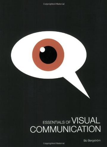 Essentials of Visual Communication – Bo Bergstrom