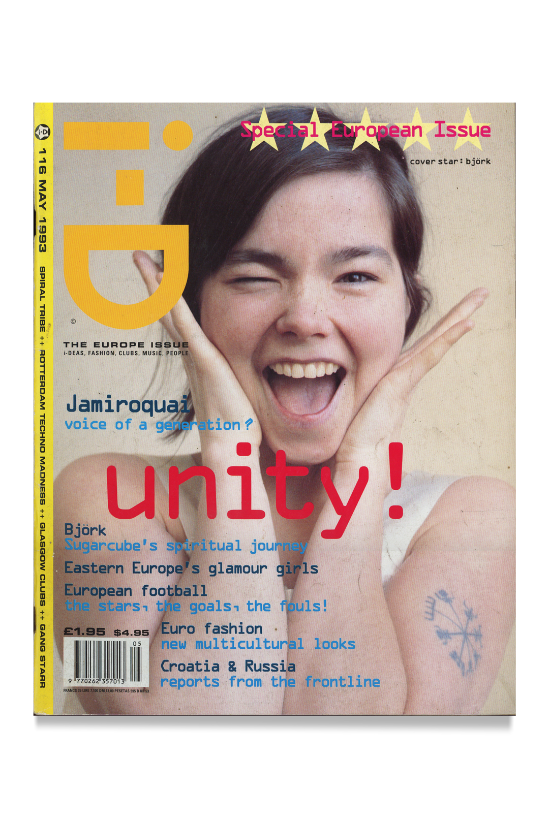 i-D    THE EUROPE ISSUE   No. 116, MAY 1993 £33