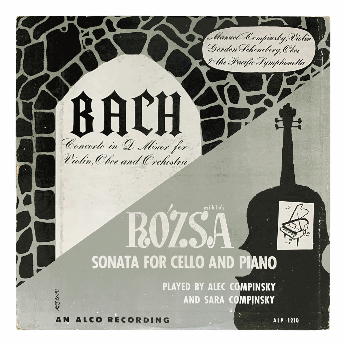 ALCO Records ALP 1210 Johann Sebastian Bach - Concerto in D minor for violin and oboe | Miklós Rózsa - Sonata for cello and piano Pacific Symphonetta - Willem van den Burg Manuel Compinsky | Gordon Schoneberg | Sara Compinsky Design: Arnold Mesches (credited)