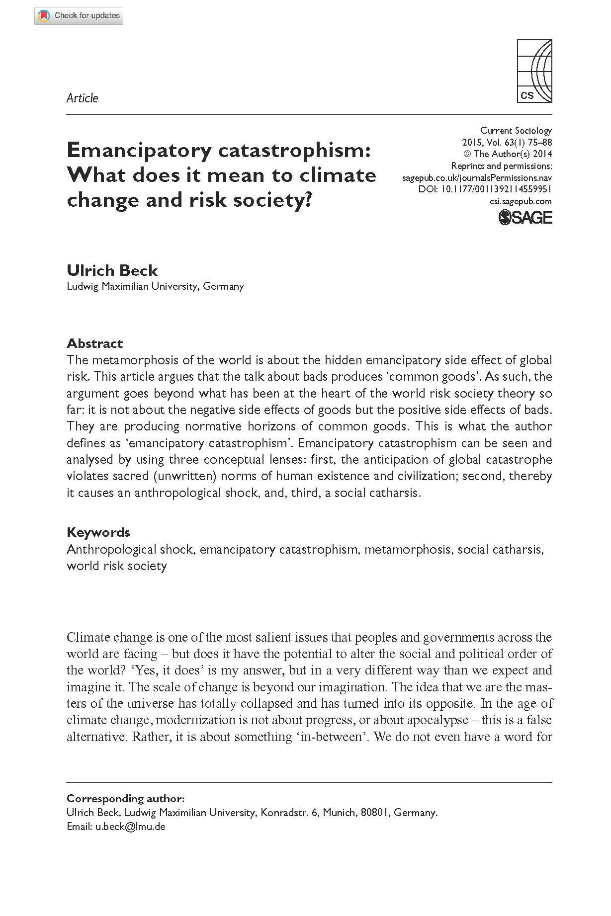 Beck, Ulrich. “Emancipatory Catastrophism: What Does It Mean to Climate Change and Risk Society?” Current Sociology 63, no. 1 (2015): 76–77. [Teams]