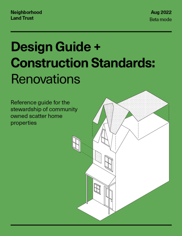 Co-Design and development of construction standards for renovations of community owned housing across Toronto. Neighbourhood Land Trust, 2022-2023.