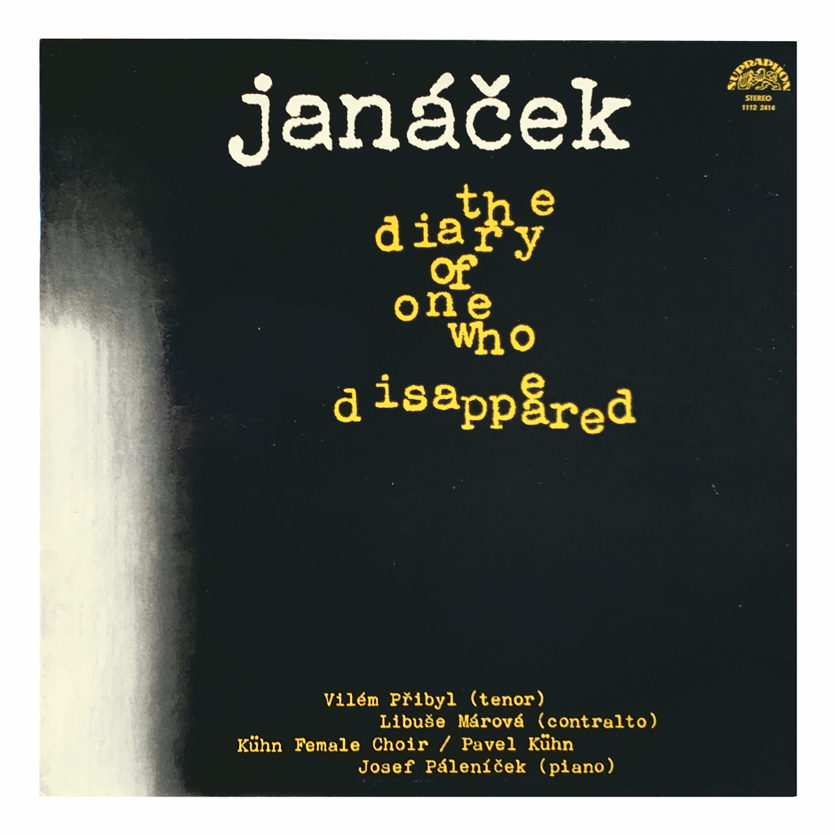 Supraphon 1112 2414 Leoš Janáček - Zápisník zmizelého Kühn Female Choir - Pavel Kühn Libuše Márová | Josef Páleníček | Vilém Přibyl Design: Bořivoj Hořínek (credited)