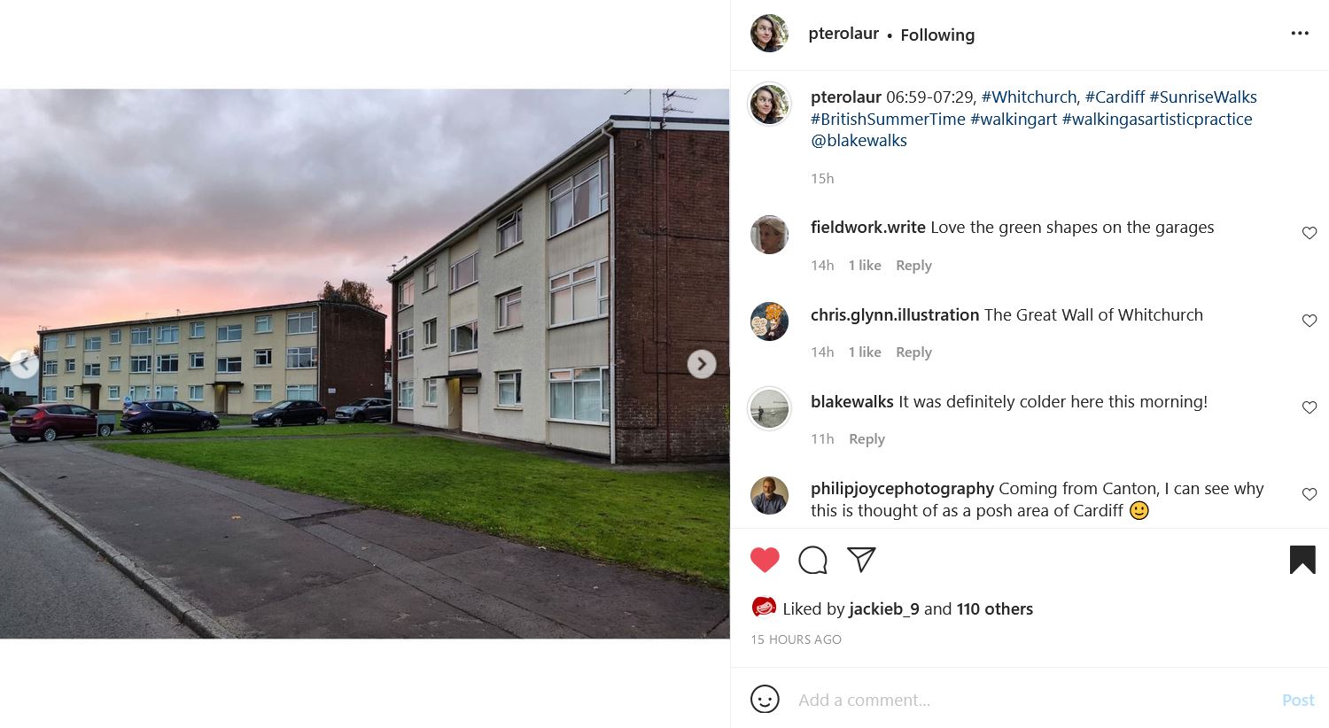 Instagram post by pterolaur. 2 small apartment buildings in front of green grass and asphalt pavement. A pink sky can be seen above the flats. The text reads: pterolaur's profile picture pterolaur 06:59-07:29, #Whitchurch, #Cardiff #SunriseWalks #BritishSummerTime #walkingart #walkingasartisticpractice @blakewalks 15h  fieldwork.write Love the green shapes on the garages 14h chris.glynn.illustration The Great Wall of Whitchurch 14h  blakewalks It was definitely colder here this morning! 11h philipjoycephotography Coming from Canton, I can see why this is thought of as a posh area of Cardiff 🙂"