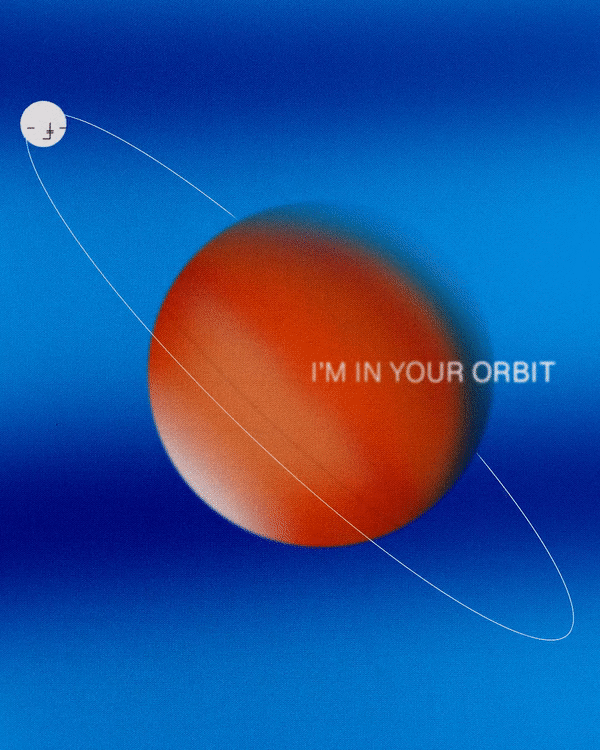 In your orbit. ✶2020 