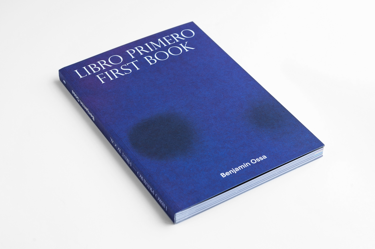 Libro Primero / First Book — Benjamín Ossa