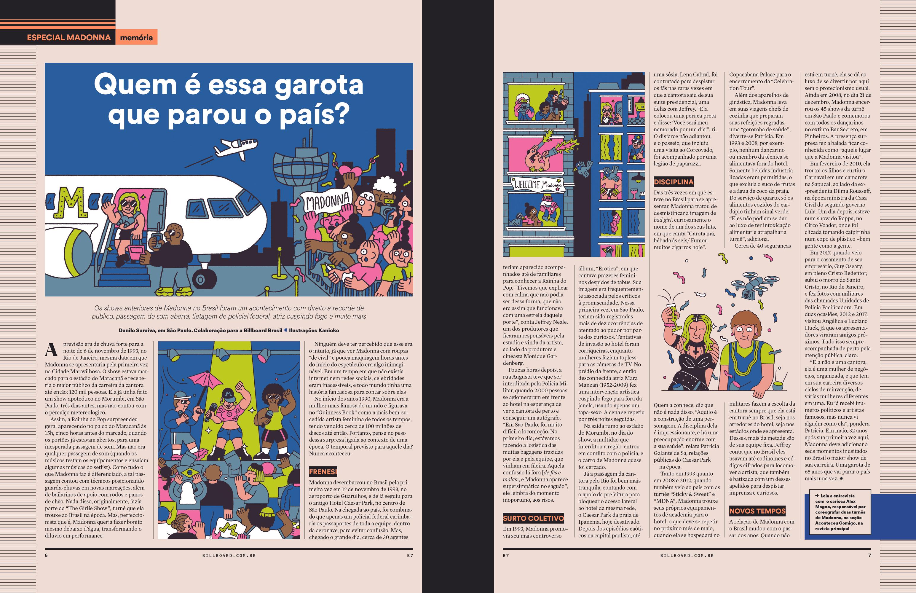 I was commissioned by Billboard Brasil to illustrate a double page of their May Issue about Madonna's arrival for an iconic and memorable show in Copacabana.
Art Direction: Eduardo Pignata