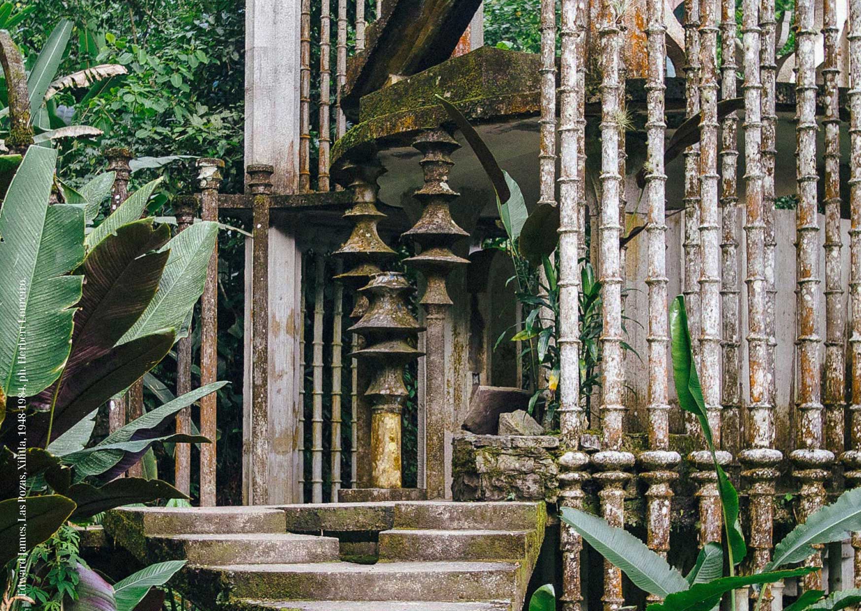 Edward James, Las Pozas, Xilitla