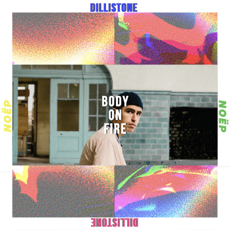 DILLISTONE & NOËP   BODY ON FIRE   Songwriter