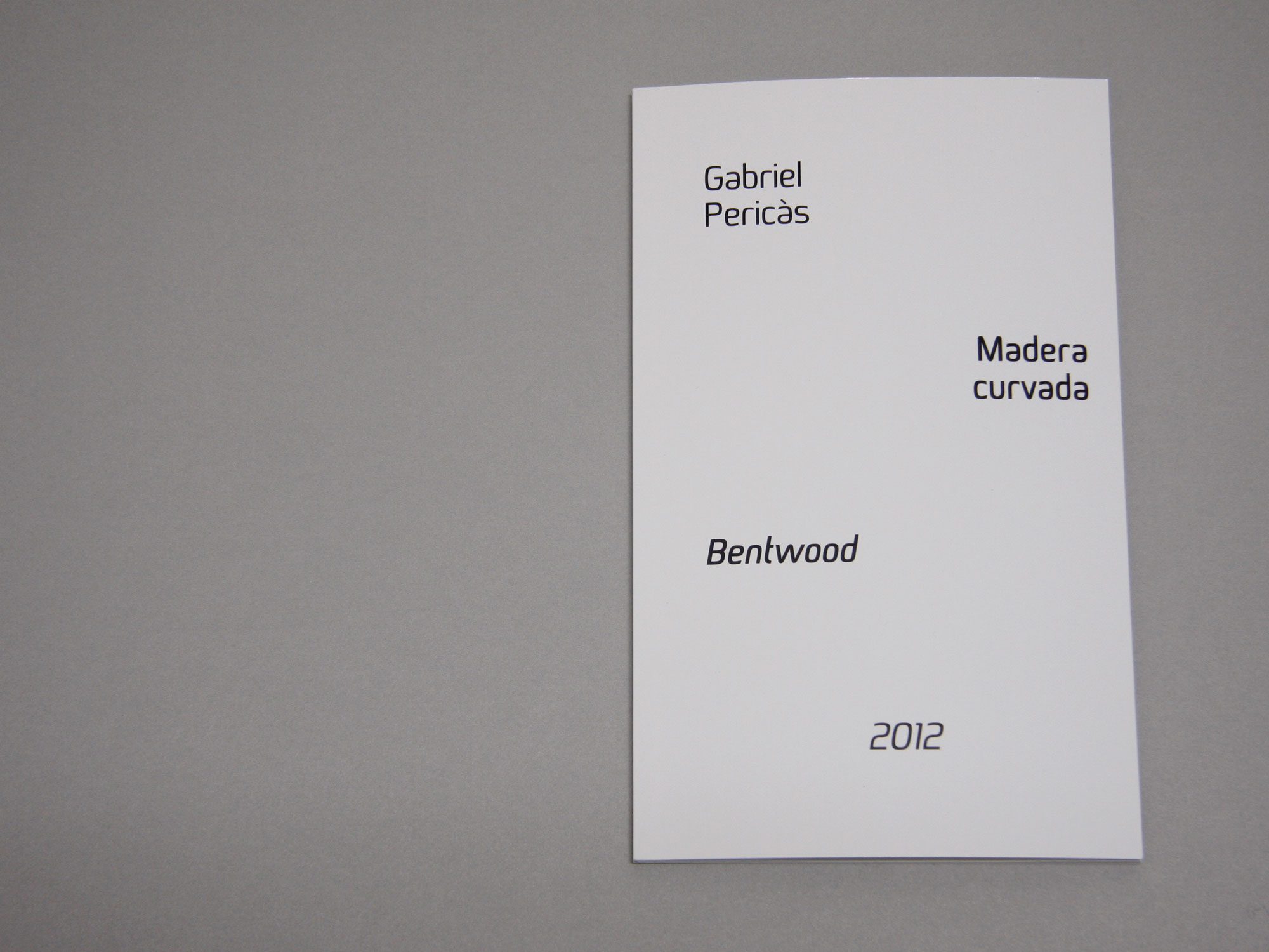 Bentwood, 2012Artist’s book