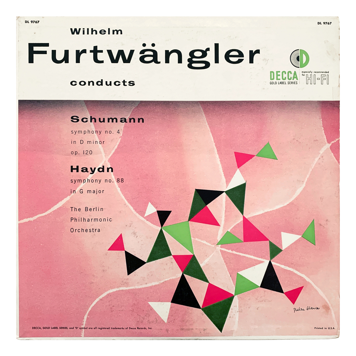 Decca Gold DL 9767 Robert Schumann - Symphony No.4 in D minor, Op.120 | Joseph Haydn - Symphony No.88 in G major Berliner Philharmoniker - Wilhelm Furtwängler Design: Alex Steinweiss (as "Piedra Blanca", credited)