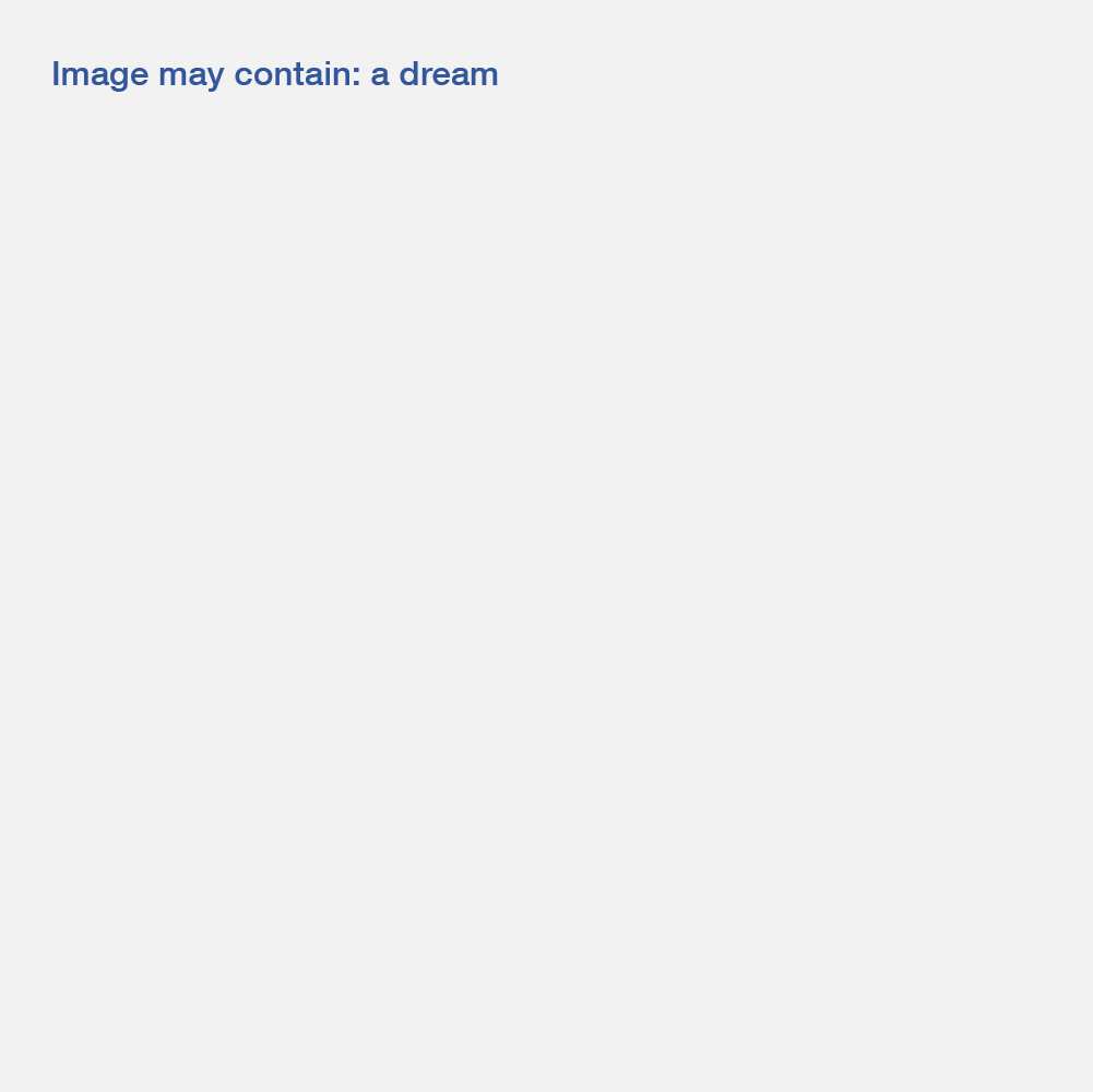 A grey square with blue text that says "Image may contain: a dream"