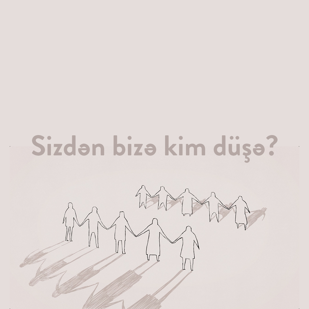 Sizdən bizə kim düşə?