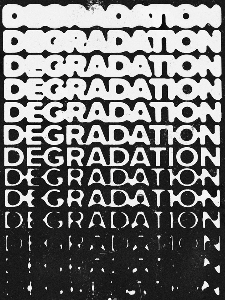 [No.21] "DEGRADATION"