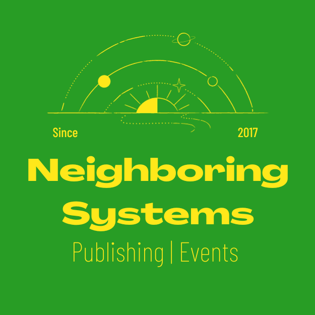 Neighboring Systems: Publishing & Events: 2019-present