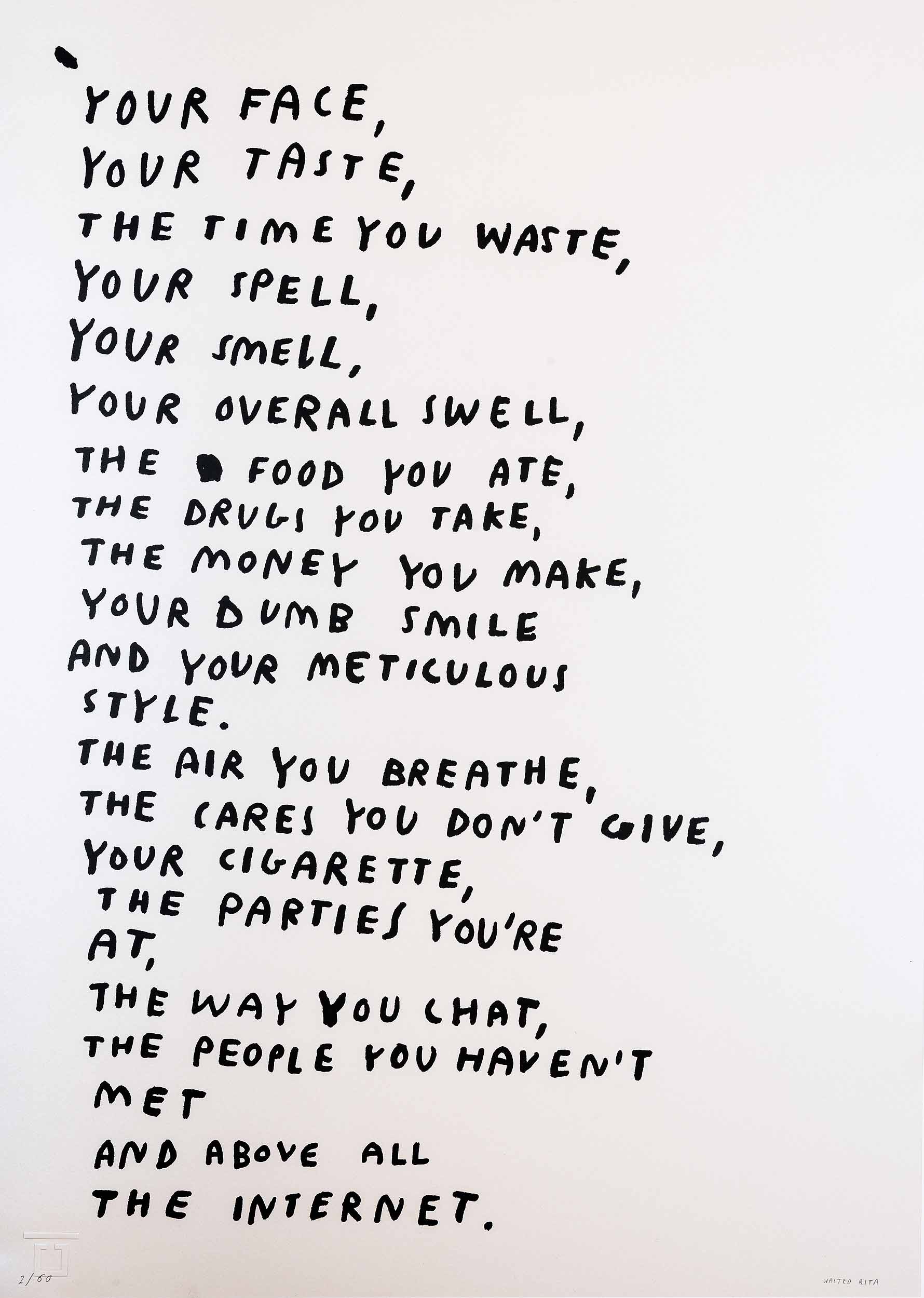 a list of things that look cooler on the internet, including internet. 2019One-colour screen print on paper signed and numbered by the artistVirtual pearl 240 g/m2 paper70 x 50 cm