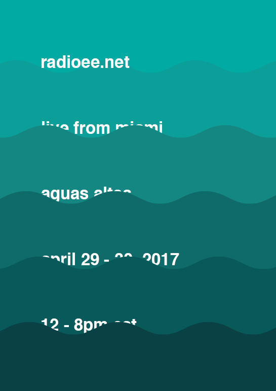 AGUAS ALTAS, 2017, 24hs radio broadcast form a boat navigating Miami's waterways