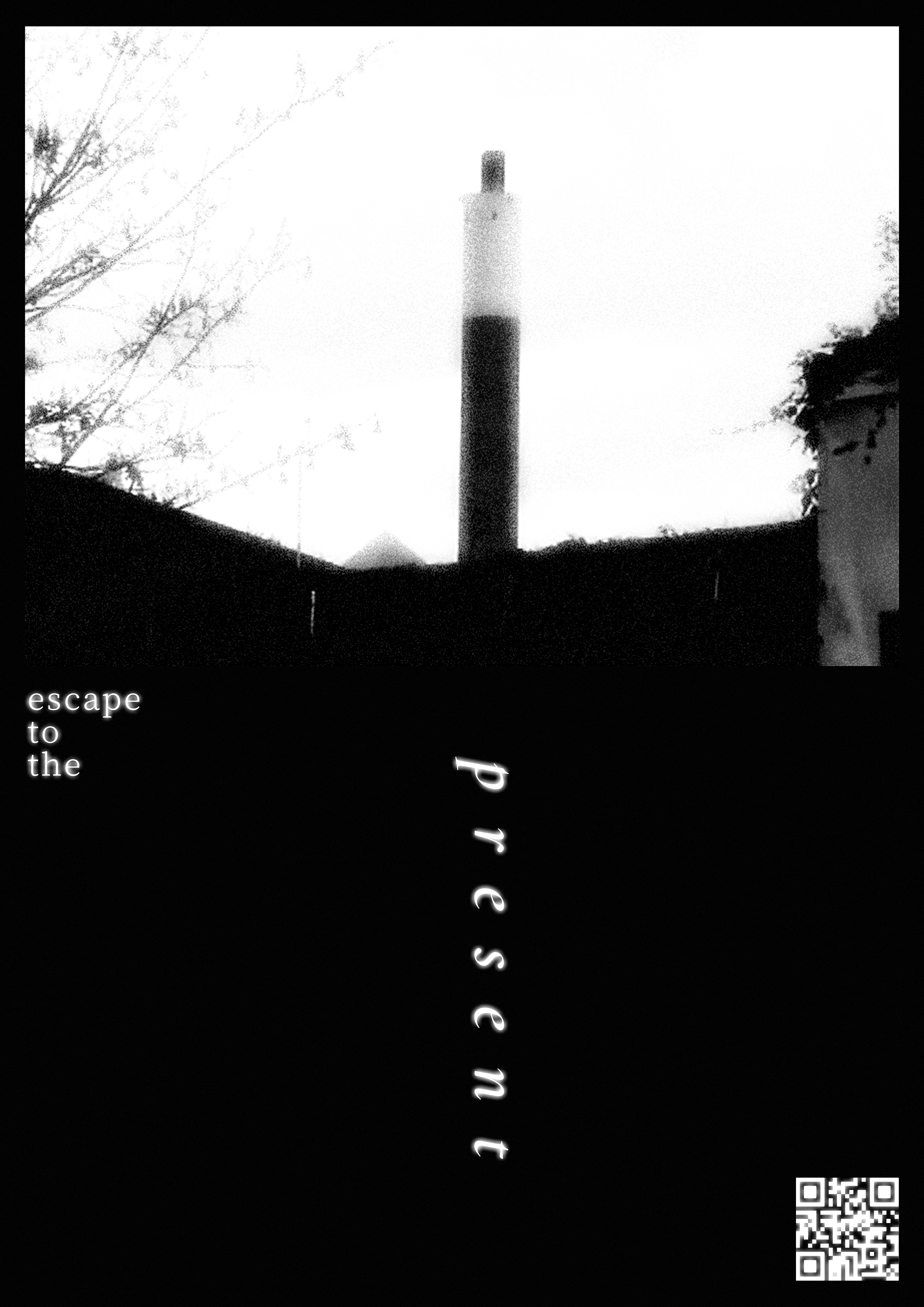 'Escape to the Present' Project Poster, 2021
