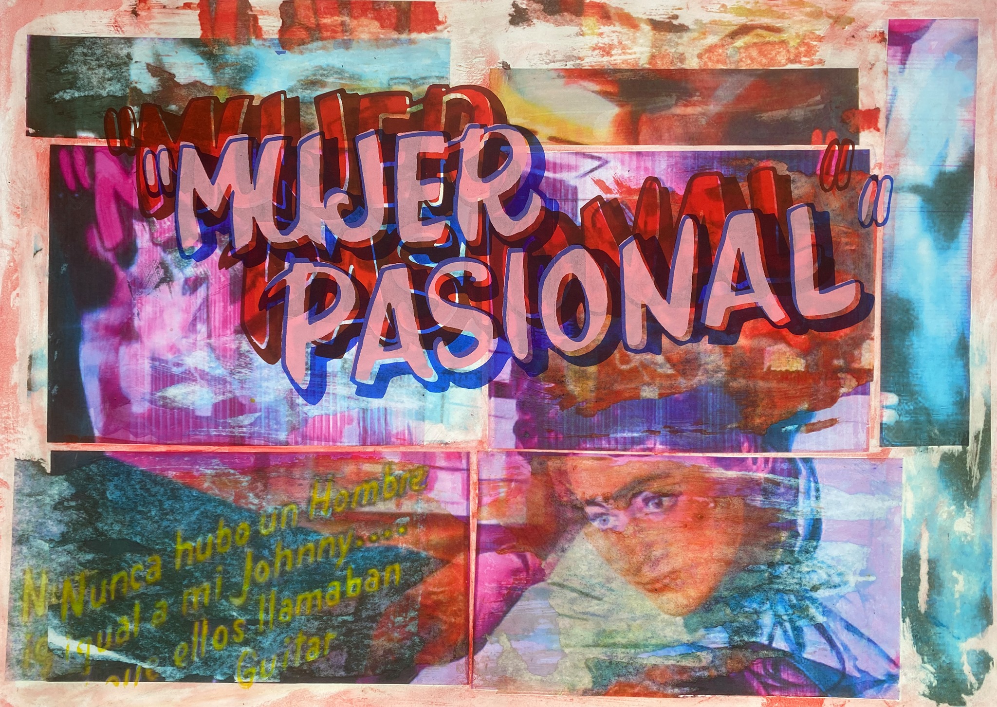 "MUJER PASIONAL"61 x 81 cmHyrbrid printSOLD