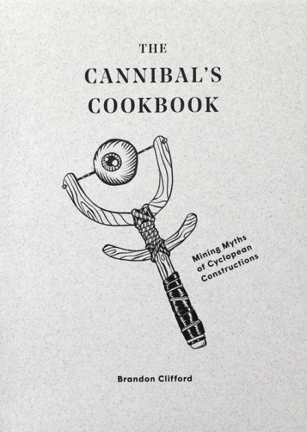 Cannibal's Cookbook (Brandon Clifford)