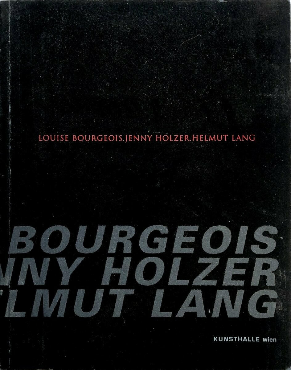 Louise Bourgeois, Jenny Holzer and Helmut Lang - Offbrand Library