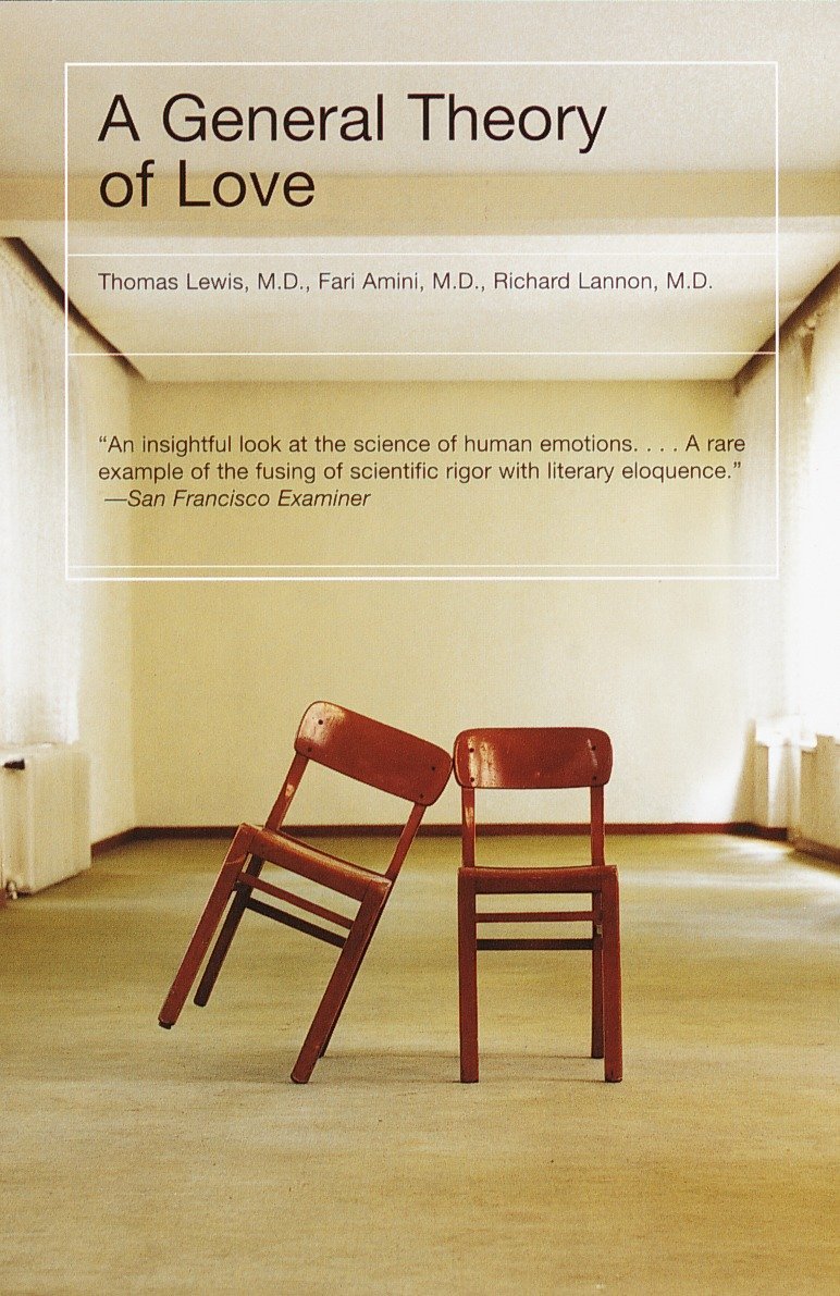 A General Theory of LoveThomas Lewis, Fari Amini, Richard Lannon