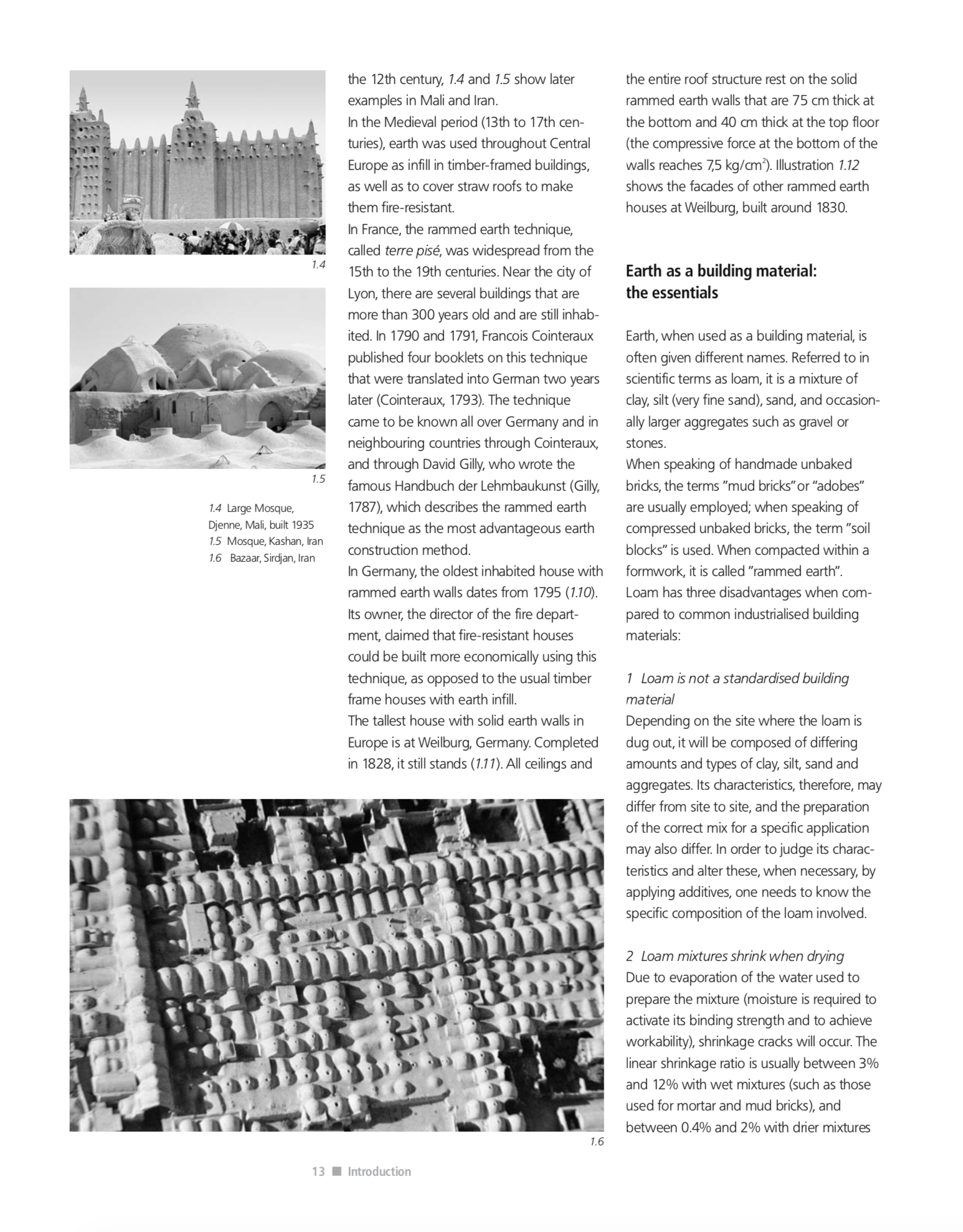 Gernot Minke's "Building With Earth" is the earthen construction text book / bible.