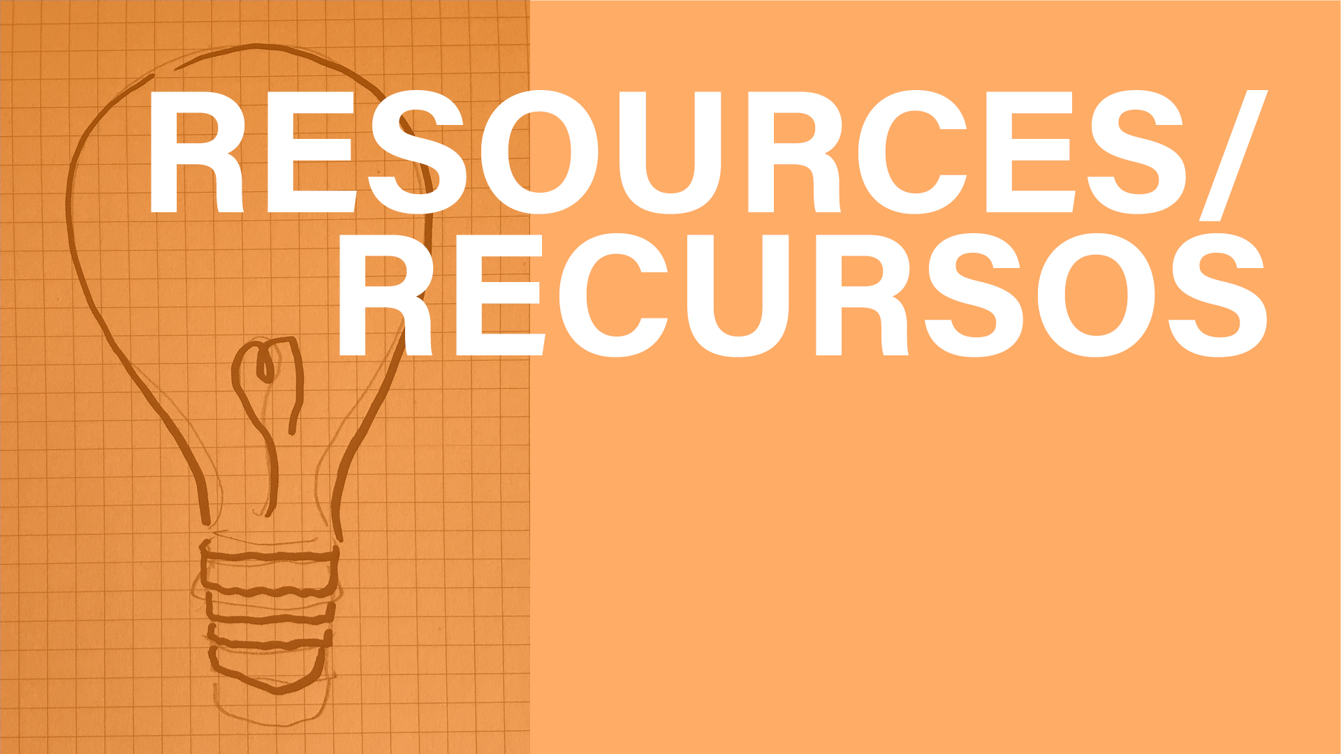 Resources / Recursos