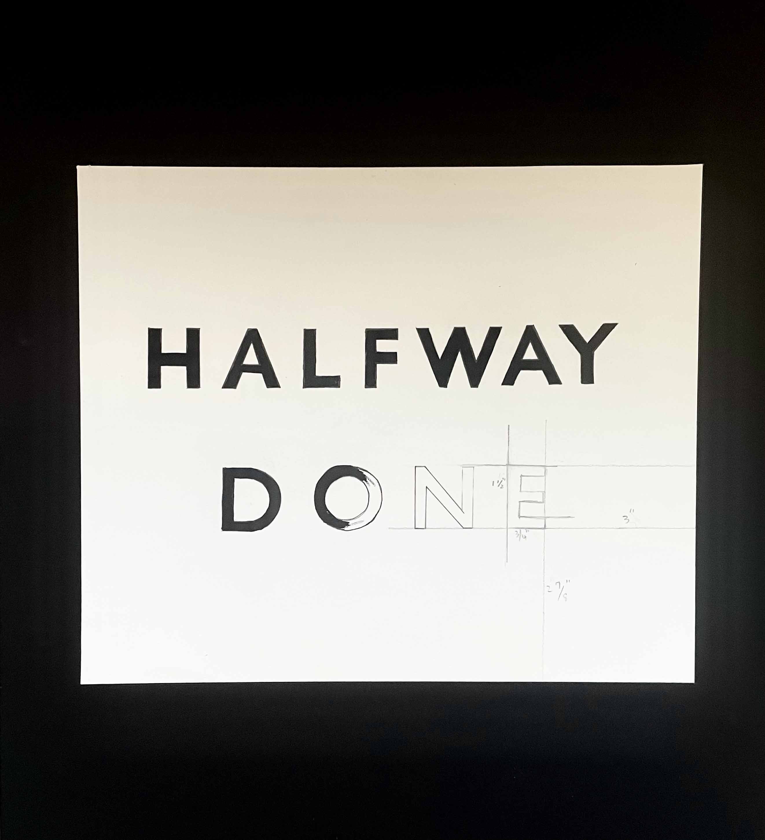 Halfway Done, 2020, Gouache
