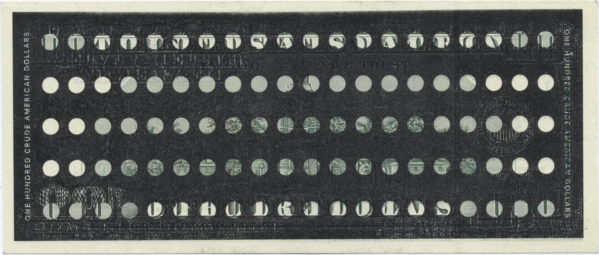 Crude American Dollars, $100, Back, 2006.
