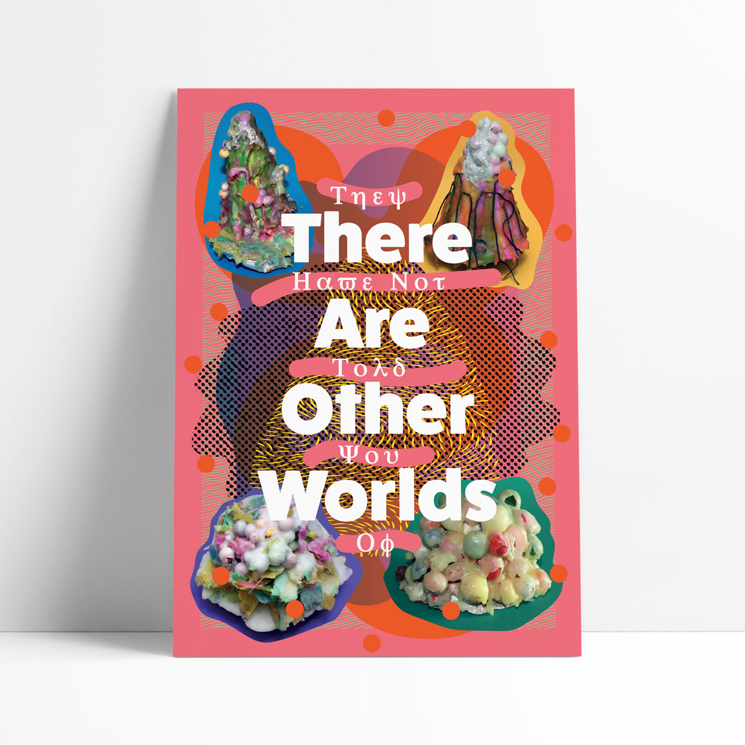 There Are Other Worlds (They Have Not Told You Of)