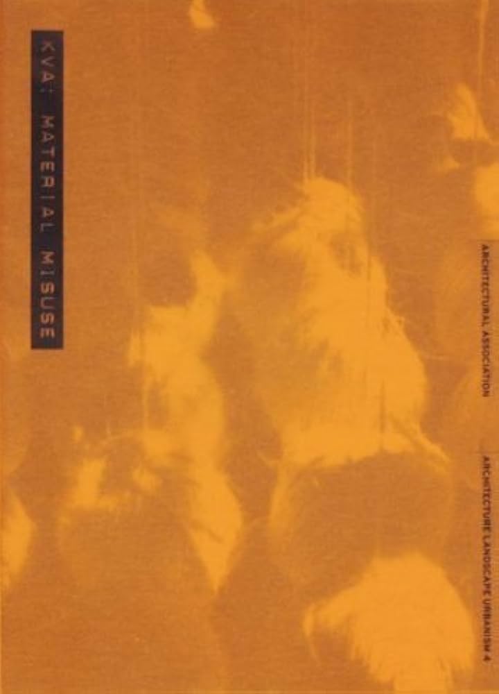 Material Misuse (Kennedy & Violich Architecture)