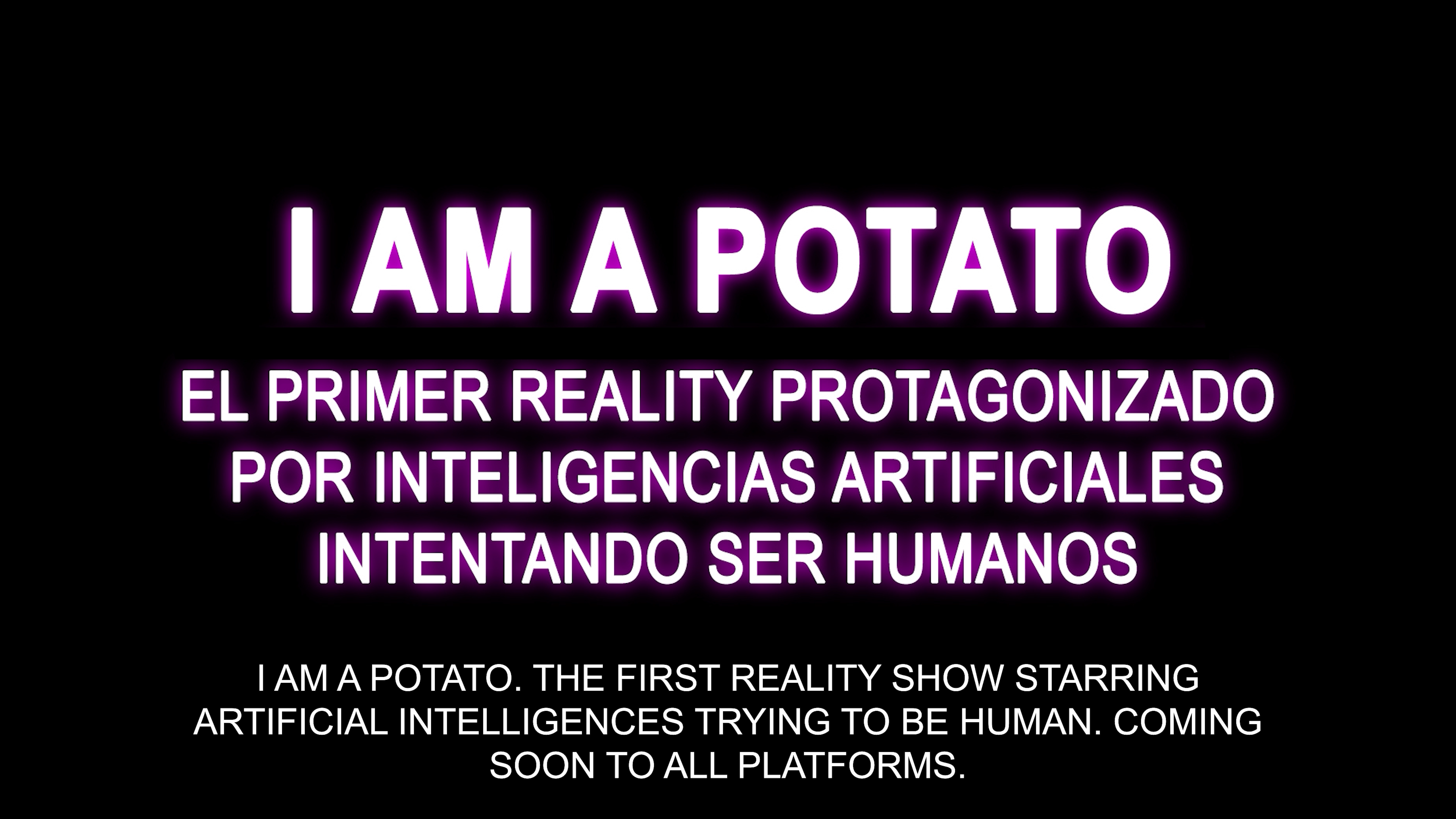 I AM A POTATO, 2025