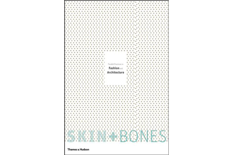 SKIN + BONES (THAMES & HUDSON 2006)