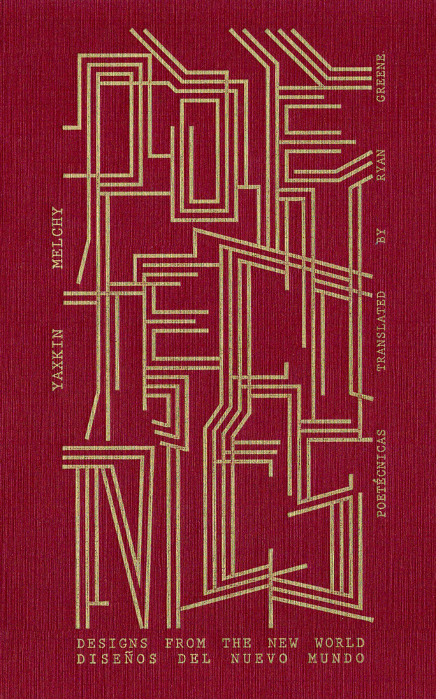 Poetechnics by Yaxkin Melchy