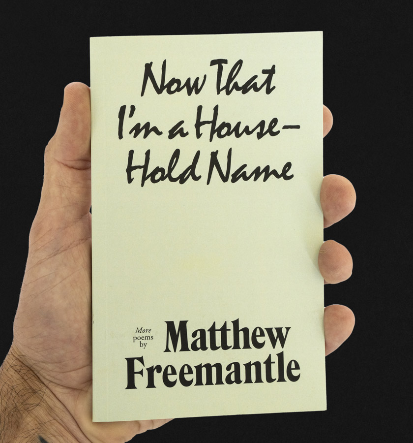 Matthew Freemantle — Now That I'm a Household Name