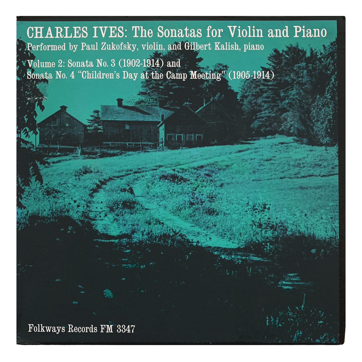 Folkways Records FM 3347 Charles Ives - Sonata No.3 for violin and piano; Sonata No.4 for violin and piano "Children's Day at the Camp Meeting" Paul Zukofsky | Gilbert Kalish Design: Ronald Clyne (credited)