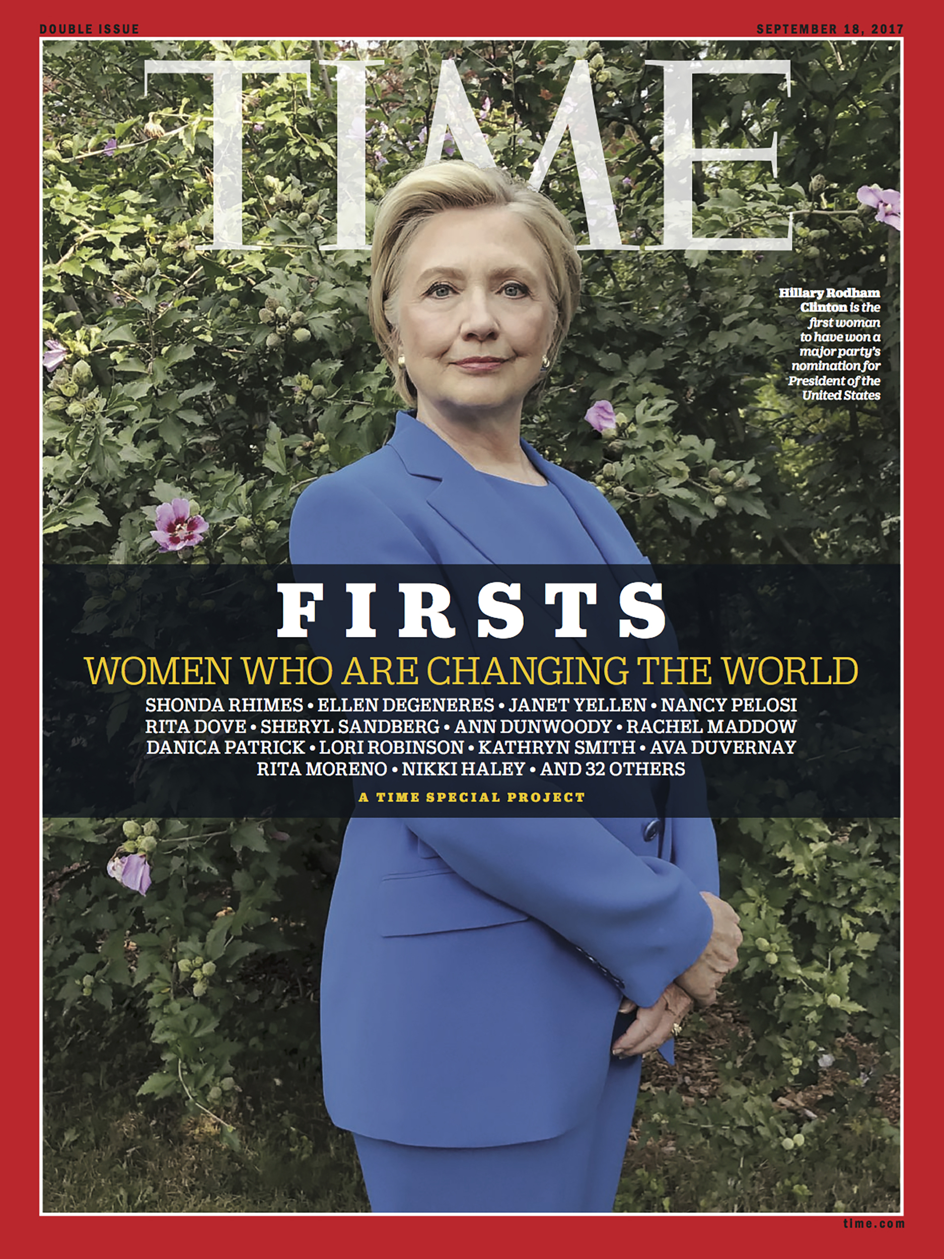 FIRSTSFor Time MagazineHillary Clinton is the first woman to win a major party’s nomination for President. Chappaqua, New York on September 5, 2017. OverviewIndex