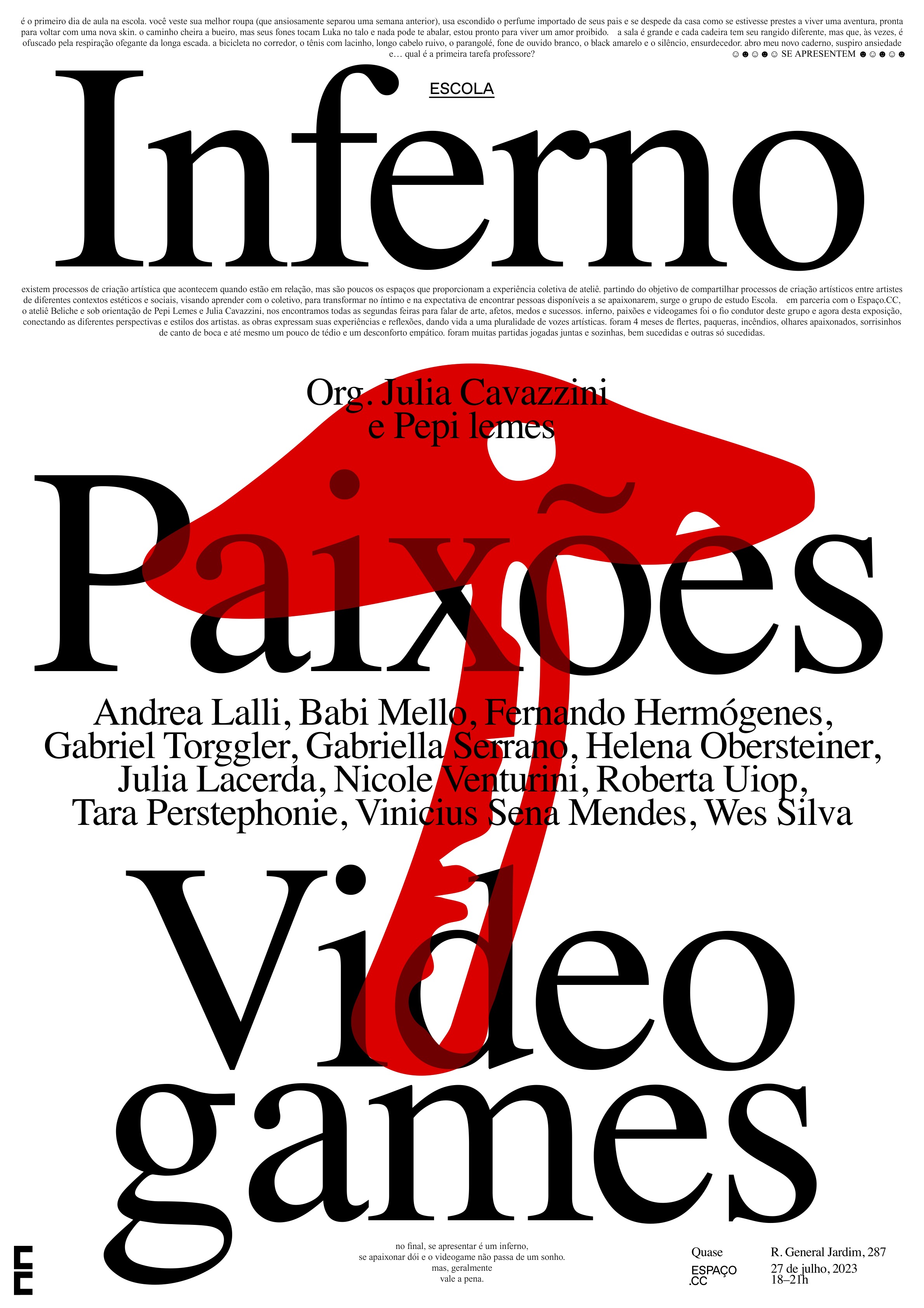 "Inferno, Paixões e Videogames" ©©, Exhibition