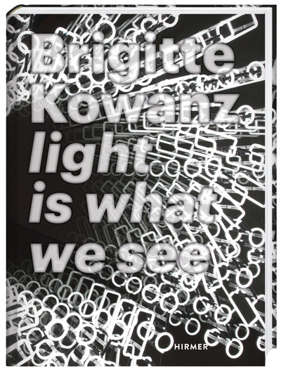 Brigitte Kowanz, Hirmer, 2025 (copyediting, proofreading)